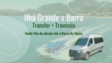 Transfer + Travessia - da Ilha Grande x para Barra da Tijuca